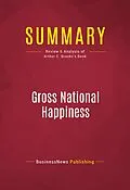 E-Book (epub) Summary: Gross National Happiness von Businessnews Publishing