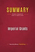E-Book (epub) Summary: Imperial Grunts von Businessnews Publishing