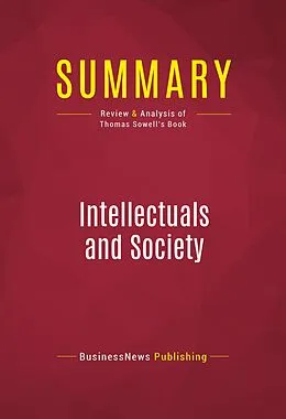 E-Book (epub) Summary: Intellectuals and Society von Businessnews Publishing