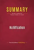E-Book (epub) Summary: Nullification von Businessnews Publishing