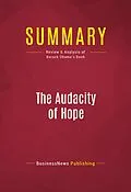 E-Book (epub) Summary: The Audacity Of Hope von Businessnews Publishing
