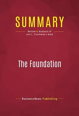 E-Book (epub) Summary: The Foundation von Businessnews Publishing