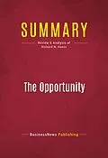 E-Book (epub) Summary: The Opportunity von Businessnews Publishing