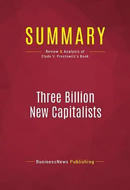 E-Book (epub) Summary: Three Billion New Capitalists von Businessnews Publishing