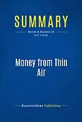 E-Book (epub) Summary: Money From Thin Air - O. Casey Corr von Businessnews Publishing