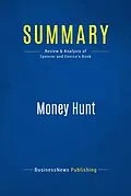 E-Book (epub) Summary: Money Hunt - Miles Spencer and Cliff Ennico von Businessnews Publishing