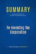 E-Book (epub) Summary: Re-Inventing The Corporation - John Naisbitt and Patricia Aburdene von Businessnews Publishing