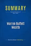 E-Book (epub) Summary: Warren Buffett Wealth - Robert Miles von Businessnews Publishing