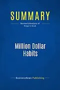 E-Book (epub) Summary : Million Dollar Habits - Robert J. Ringer von Businessnews Publishing