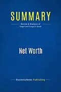 E-Book (epub) Summary : Net Worth - John Hagel Iii, Marc Singer von Businessnews Publishing