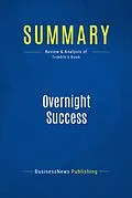E-Book (epub) Summary : Overnight Success - Vance Trimble von Businessnews Publishing