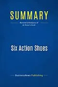 E-Book (epub) Summary : Six Action Shoes - Edward De Bono von Businessnews Publishing
