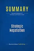 E-Book (epub) Summary : Strategic Negotiation - Brian Dietmeyer And Rob Kaplan von Businessnews Publishing