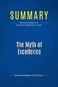 E-Book (epub) Summary : The Myth of Excellence - Fred Crawford & Ryan Mathews von Businessnews Publishing