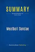 E-Book (epub) Summary : Meatball Sundae - Seth Godin von Businessnews Publishing