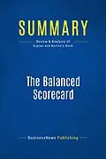 E-Book (epub) Summary : The Balanced Scorecard - Robert S. Kaplan & David P. Norton von Businessnews Publishing