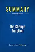 E-Book (epub) Summary : The Change Function - Pip Coburn von Businessnews Publishing