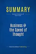 E-Book (epub) Summary : Business @ the Speed of Thought - Bill Gates von Businessnews Publishing