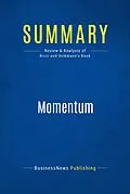 E-Book (epub) Summary : Momentum - Ron Ricci and John Volkmann von Businessnews Publishing