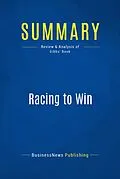 E-Book (epub) Summary : Racing To Win - Joe Gibbs von Businessnews Publishing