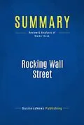 E-Book (epub) Summary : Rocking Wall Street - Gary Marks von Businessnews Publishing