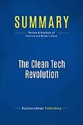 E-Book (epub) Summary : The Clean Tech Revolution - Ron Pernick and Clint Wilder von Businessnews Publishing