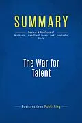 E-Book (epub) Summary : The War For Talent - Ed Michaels, Helen Handfield-Jones and Beth Axelrod von Businessnews Publishing