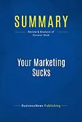 E-Book (epub) Summary : Your Marketing Sucks - Mark Stevens von Businessnews Publishing