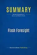 E-Book (epub) Summary : Flash Foresight - Daniel Burrus with John David Mann von Businessnews Publishing