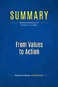 E-Book (epub) Summary : From Values To Action - Harry M. Kraemer Jr. von Businessnews Publishing