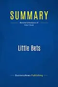 E-Book (epub) Summary : Little Bets - Peter Sims von Businessnews Publishing