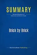 E-Book (epub) Summary : Brick By Brick - David C. Robertson with Bill Breen von Businessnews Publishing