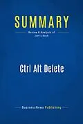 E-Book (epub) Summary : Ctrl Alt Delete - Mitch Joel von Businessnews Publishing