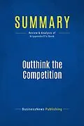 E-Book (epub) Summary : Outthink The Competition - Kaihan Krippendorff von Businessnews Publishing