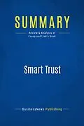 E-Book (epub) Summary : Smart Trust - Stephen M.R. Covey and Greg Link von Businessnews Publishing