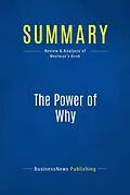E-Book (epub) Summary : The Power Of Why - C. Richard Weylman von Businessnews Publishing