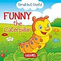 E-Book (epub) Funny the Caterpillar von Veronica Podesta