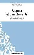 Kartonierter Einband Stupeur et tremblements d'Amélie Nothomb (Fiche de lecture) von Fichesdelecture