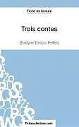 Kartonierter Einband Trois contes - Gustave Flaubert (Fiche de lecture) von Fichesdelecture, Sophie Lecomte