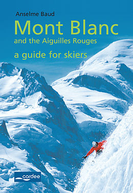 eBook (epub) Chamonix - Mont Blanc and the Aiguilles Rouges - a Guide for Skiers de Anselme Baud