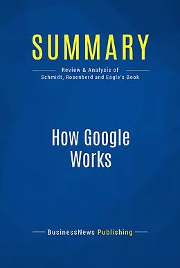 E-Book (epub) Summary: How Google Works von Businessnews Publishing