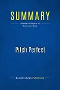 E-Book (epub) Summary: Pitch Perfect von Businessnews Publishing