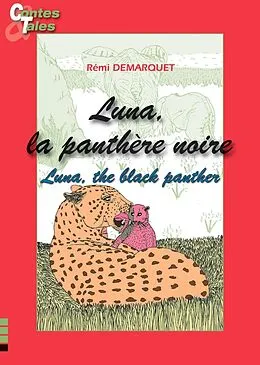 E-Book (epub) Luna, la panthere noire/Luna, the black panther von Remi Demarquet