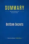 E-Book (epub) Summary: DotCom Secrets von Businessnews Publishing