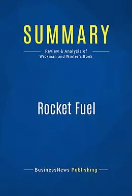E-Book (epub) Summary: Rocket Fuel von Businessnews Publishing