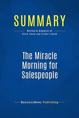 E-Book (epub) Summary: The Miracle Morning for Salespeople von Businessnews Publishing