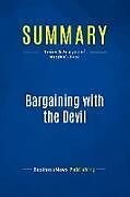 Couverture cartonnée Summary: Bargaining with the Devil de Businessnews Publishing