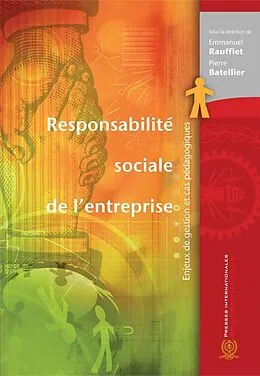 E-Book (pdf) Responsabilité sociale de l'entreprise von Raufflet Emmanuel Raufflet, Batellier Pierre Batellier