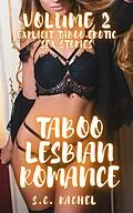 E-Book (epub) Taboo Lesbian Romance - Volume 2 von S. C. Rachel