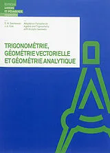 Broschiert Trigonométrie, géométrie vectorielle et géométrie analytique von Earl William Swokowski, Jeffery Alan Cole